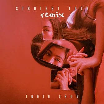 Straight Talk (Remix) by India Shan