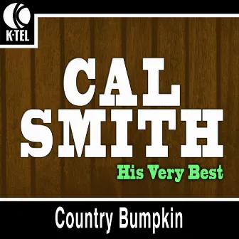 Cal Smith - His Very Best by Cal Smith