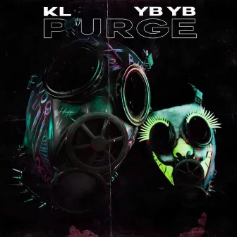 Purge by YB YB