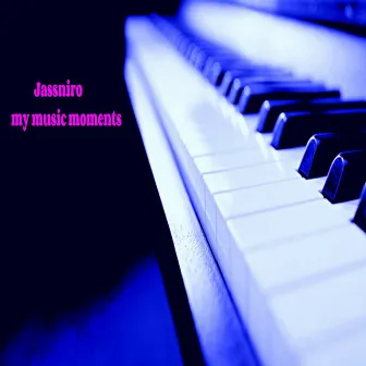 My Music Moments by Jassniro