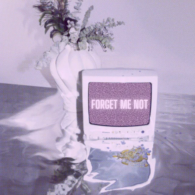 Forget Me Not