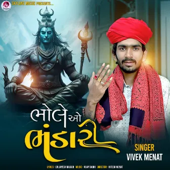 Bhole O Bhandari by Vivek Menat