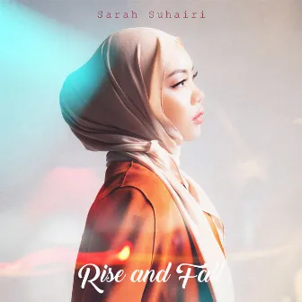 Rise and Fall by Sarah Suhairi