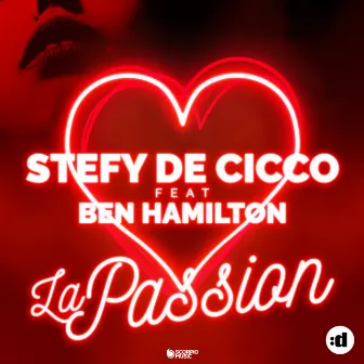 La passion (feat. Ben Hamilton) by Stefy De Cicco