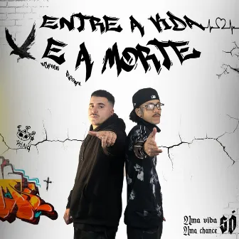 Entre a Vida e a Morte by GreenRoom RAP