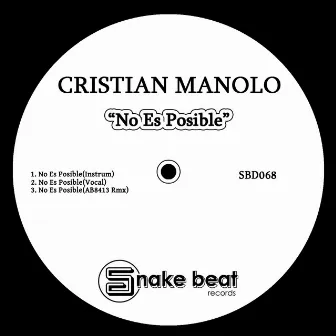 No Es Posible - Single by Cristian Manolo