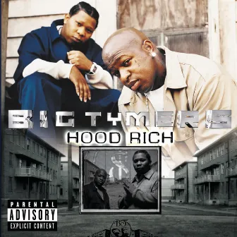 Hood Rich by Big Tymers