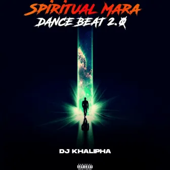 Spiritual Mara Dance Beat 2.0 by Dj khalipha