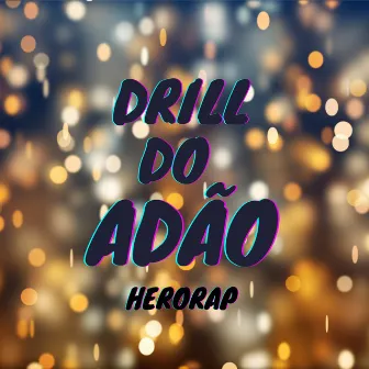 Drill do Adão by Canal HeroRap