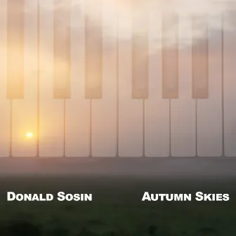 Autumn Skies by Donald Sosin