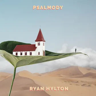 Psalmody by Ryan Hylton