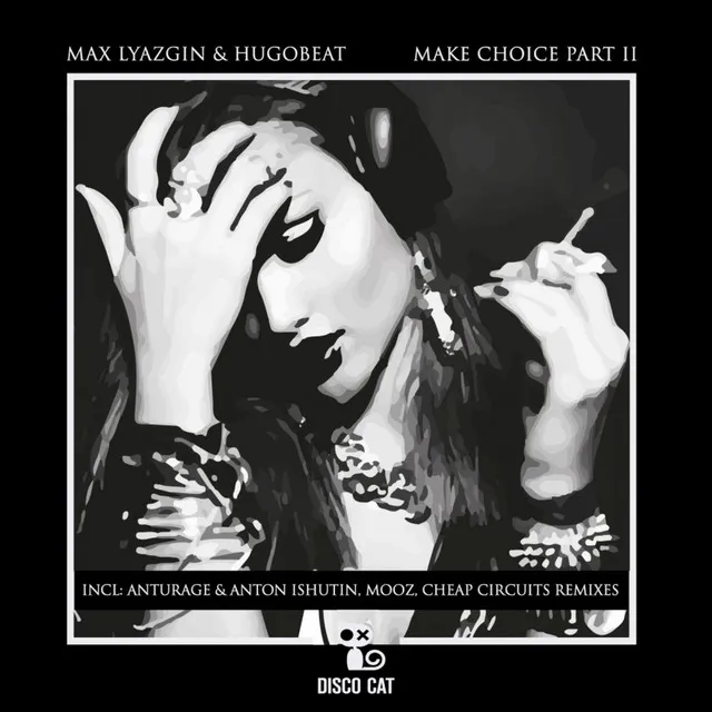 Make Choice - Anton Ishutin, Anturage Remix