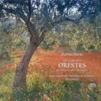 Bortz: Hans Namn Var Orestes (His Name Was Orestes) by Daniel Börtz