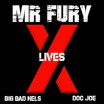 X-Lives by Mr. Fury