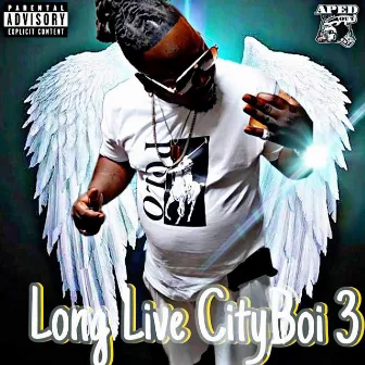 Long Live CityBoi 3 by CityBoi 3