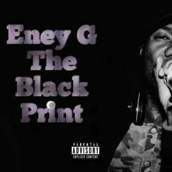 The Black Print by Eney G