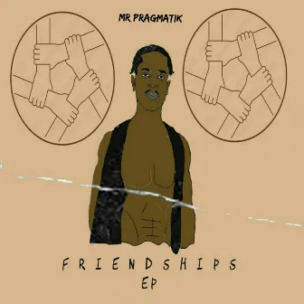 Friendships by Mr. Pragmatik