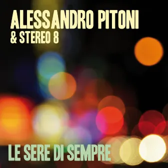 Le sere di sempre by Stereo 8