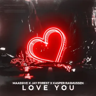 Love You by MAASSIVE