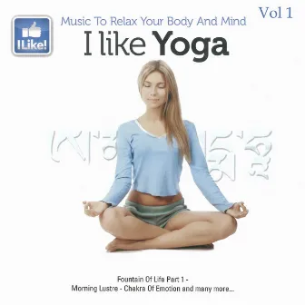 I Like Yoga, Vol. 1 by Ravi Chawla