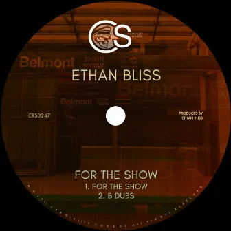 For The Show by Ethan Bliss