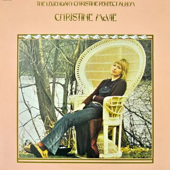 The Legendary Christine Perfect Album by Christine McVie