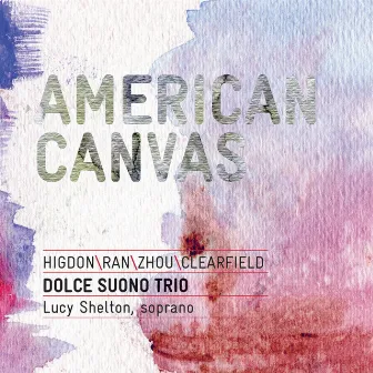 American Canvas by Dolce Suono Trio