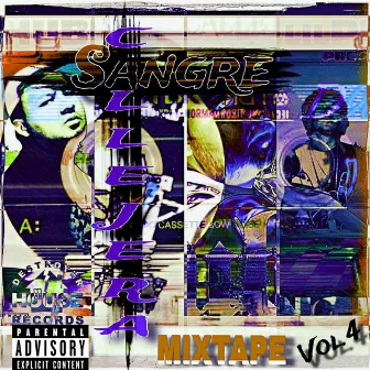 SANGRE CALLEJERA MIXTAPE VOL.4 by Chubex