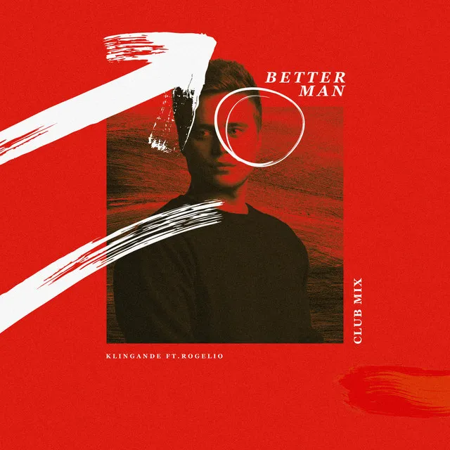 Better Man (feat. Rogelio) - Club Mix