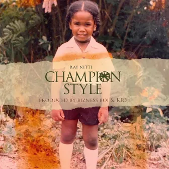 Champion Style by Ray Nitti