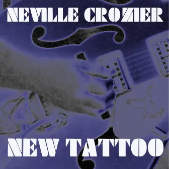 New Tattoo by Neville Crozier