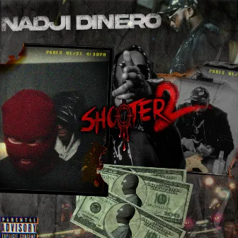 Shooter Pt2 by Nadji Dinero