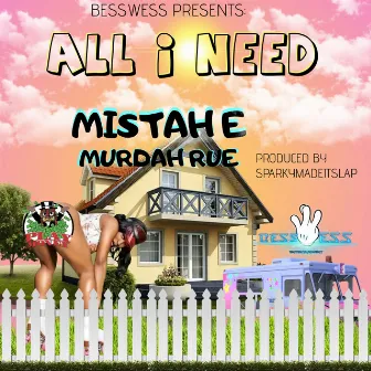 All I Need by Mistah E