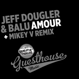 Amour by Jeff Dougler & Balu