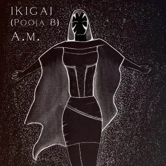 A.M. by ikigai (Pooja B)