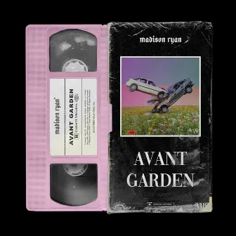 Avant Garden by Madison Ryan