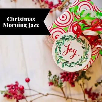 Christmas Morning Jazz by Smooth Jazz Instrumental Band