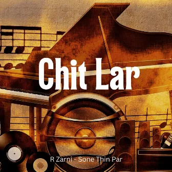 Chit Lar by R Zarni