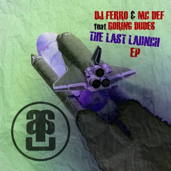 The Last Launch EP by DJ Ferro