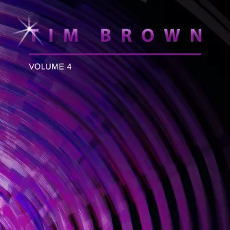 Tim Brown, Vol. 4 by Tim Brown