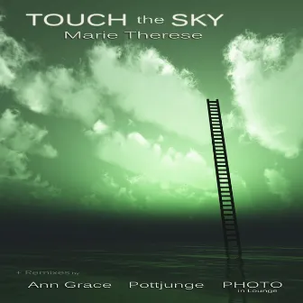 Touch the Sky by Marie Therese