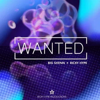 Wanted by Ricky Hype