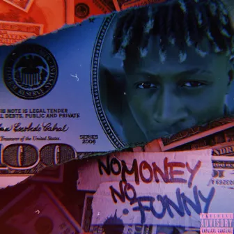 No Money No Funny by Vapss