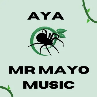 Aya by Mr Mayo Music