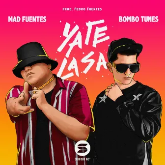 Ya Te la Sa by Mad Fuentes