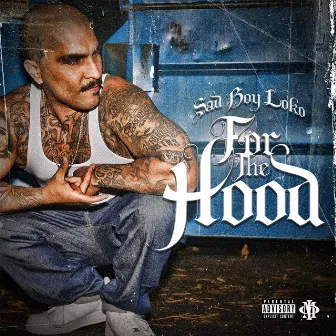 For the Hood by Sadboy Loko