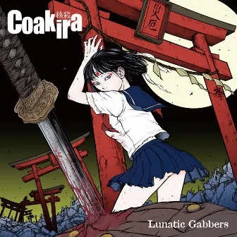 Lunatic Gabbers by Coakira