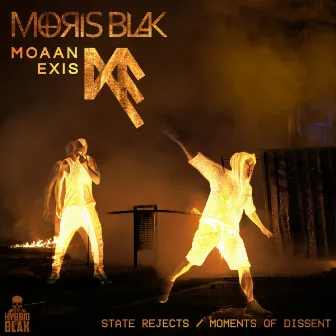 State Rejects / Moments of Dissent by Moaan Exis