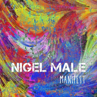 Manifest - EP by Nigel Male