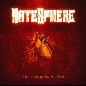 The Sickness Within by Hatesphere